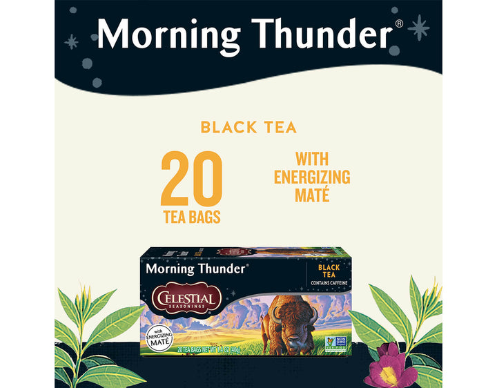 Morning Thunder Black Tea; Morning Thunder®
BLACK TEA
20 TEA BAGS
WITH
ENERGIZING MATÉ